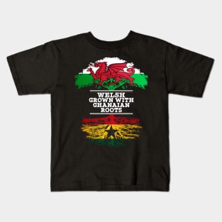 Welsh Grown With Ghanaian Roots - Gift for Ghanaian With Roots From Ghana Kids T-Shirt